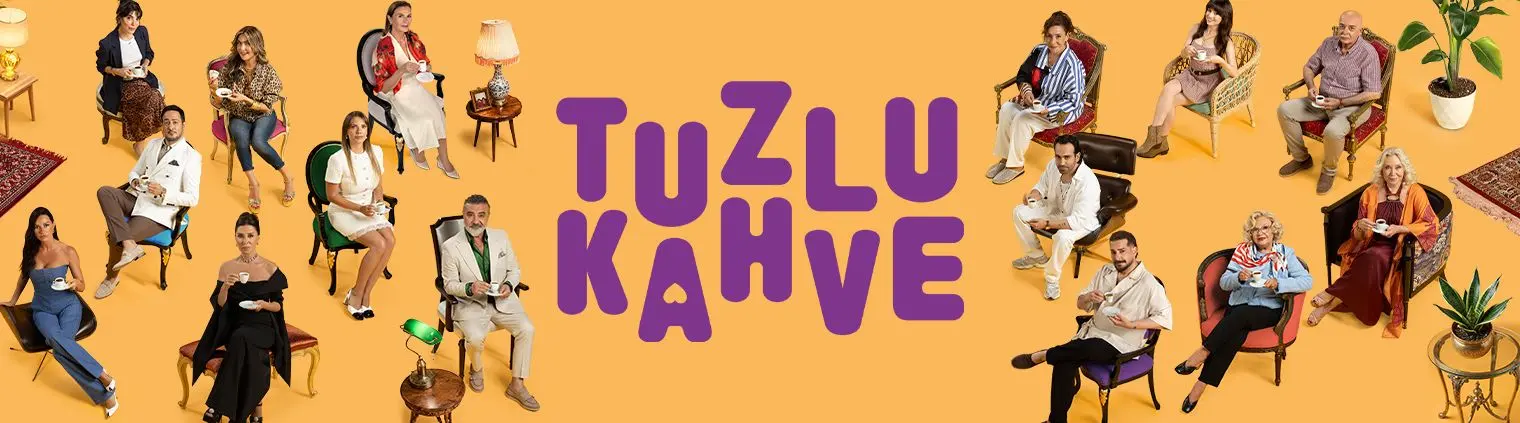Tuzlu Kahve dizisinin resmi afişi (Star TV)